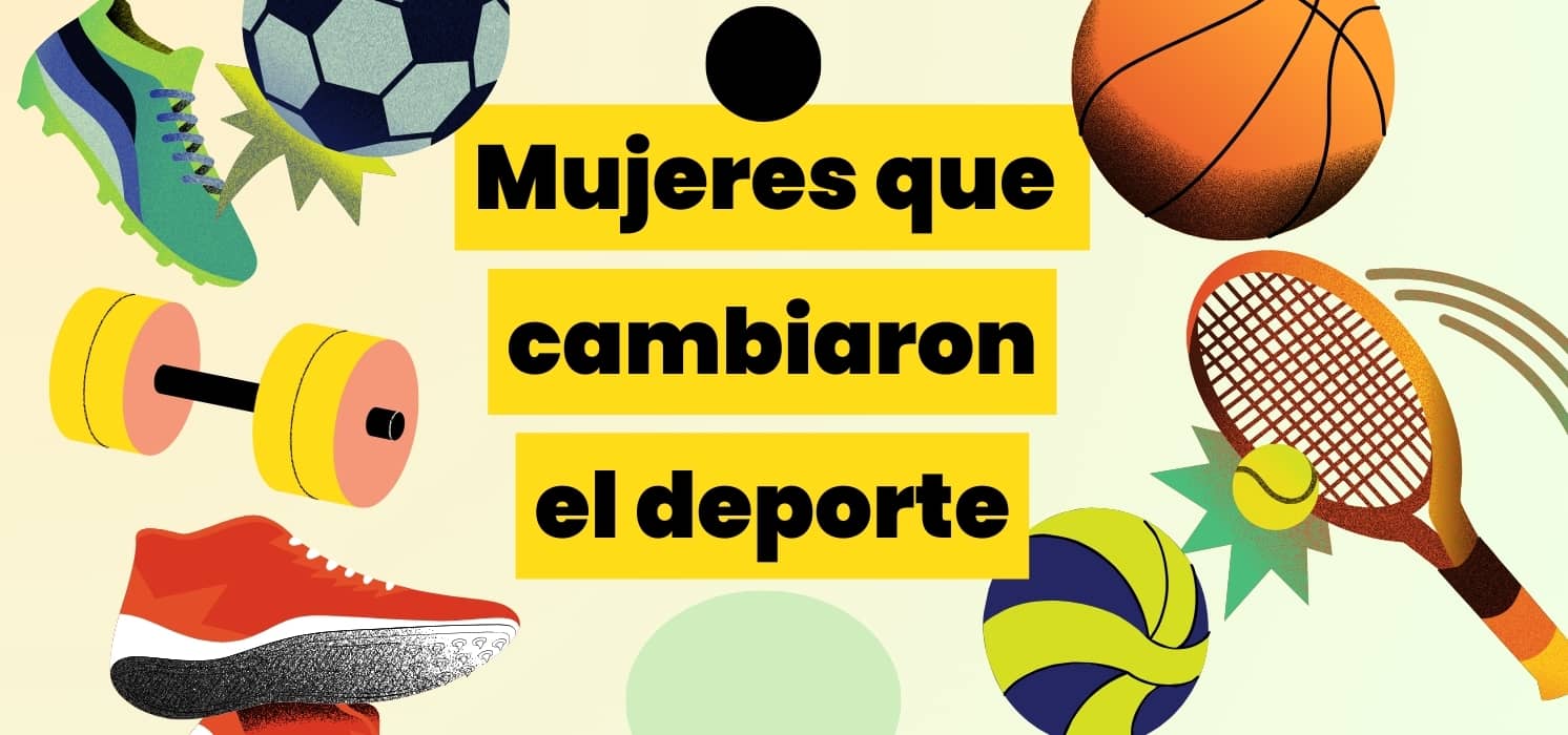 Iconos deportivos y el título ‘Mujeres que cambiaron el deporte’, sobre pioneras que rompieron barreras e hicieron historia en el deporte femenino