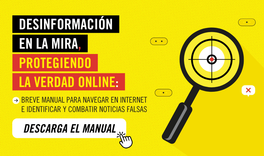 Desinformación en la mira, protegiendo la verdad online. Descarga el manual